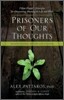 Prisoners of Our Thoughts