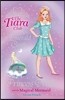 The Tiara Club #28 : Princess Millie and the Magical Mermaid