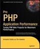 Pro PHP Application Performance: Tuning PHP Web Projects for Maximum Performance