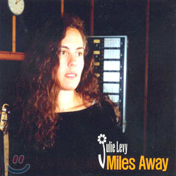 Julie Levy - Miles Away