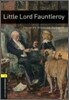 Oxford Bookworms Library 1: Little Lord Fauntleroy (with CD), 3rd Edition