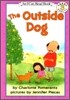 [I Can Read] Level 3-07 : The Outside Dog (Book & CD)