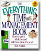 The Everything Time Management Book