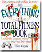 The Everything Total Fitness Book