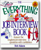 The Everything Job Interview Book