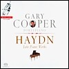 Gary Cooper 하이든: 후기 피아노 작품집 [포르테피아노 버전] - 게리 쿠퍼 (Haydn: Late Piano Works for Fortepiano)