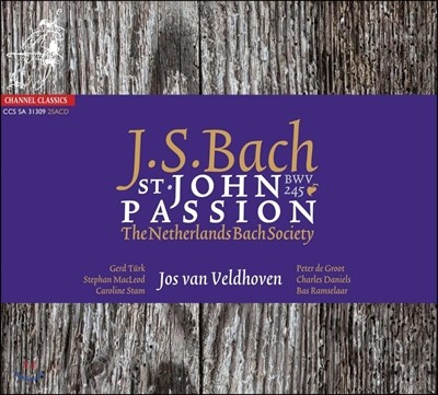 Netherlands Bach Society 바흐: 요한 수난곡 (Bach: St John Passion, BWV245)