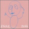 Mina - Facile