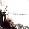 Ana Alcaide - Como La Luna Y El Sol