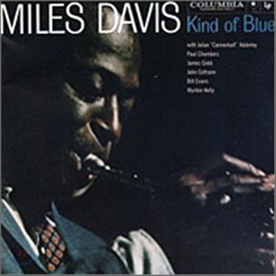 Miles Davis (마일즈 데이비스) - Kind of Blue