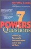 The 7 Powers of Questions: Secrets to Successful Communication in Life and at Work