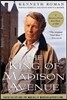 The King of Madison Avenue: David Ogilvy and the Making of Modern Advertising