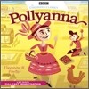 BBC Children's Classics : Pollyanna (Audio CD)