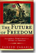 The Future of Freedom: Illiberal Democracy at Home and Abroad