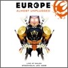 Europe - Almost Unplugged