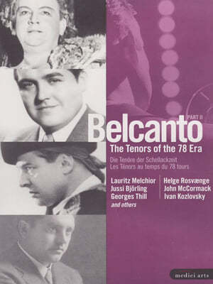 벨칸토 - 78회전 시대의 테너들 Part II (Belcanto - The Tenors of the 78 Era) 
