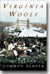 The Second Common Reader: The Virginia Woolf Library Annotated Edition
