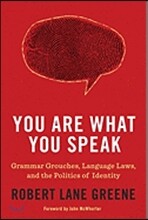 You Are What You Speak