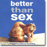 Better Than Sex O.S.T