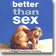 Better Than Sex O.S.T