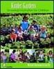 Kinder Gardens