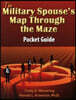 The Military Spouse's Map Through the Maze Pocket Guide