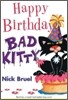 Happy Birthday, Bad Kitty (Paperback Black-And-White Edition)