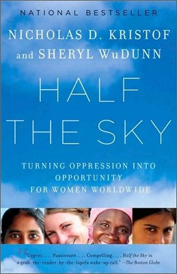 Half the Sky: Turning Oppression Into Opportunity for Women Worldwide