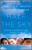 Half the Sky: Turning Oppression into Opportunity for Women Worldwide
