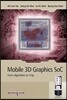 Mobile 3D Graphics Soc: From Algorithm to Chip