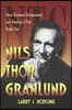 Nils Thor Granlund: Show Business Entrepreneur and America's First Radio Star