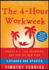 The 4-Hour Workweek, Expanded and Updated: Escape 9-5, Live Anywhere, and Join the New Rich