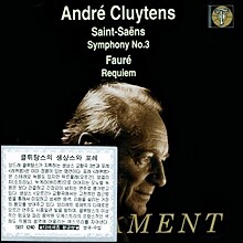 Andre Cluytens 생상스: 교향곡 3번 / 포레: 레퀴엠 - 앙드레 클뤼탕스 (Saint-saens: Symphony No.3 / Faure: Requiem)