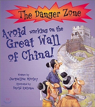 The Danger Zone : Avoid Working on the Great Wall of China! (Book & CD)