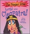 The Danger Zone : Avoid Being Cleopatra! (Book & CD)