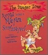 The Danger Zone : Avoid Being a Mayan Soothsayer! (Book & CD)