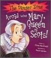 The Danger Zone : Avoid Being Mary, Queen of Scots! (Book & CD)
