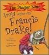 The Danger Zone : Avoid Sailing with Francis Drake! (Book & CD)