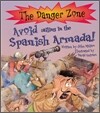 The Danger Zone : Avoid Sailing in the Spanish Armada! (Book & CD)