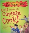 The Danger Zone : Avoid Exploring with Captain Cook! (Book & CD)