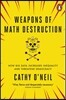 The Weapons of Math Destruction