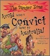 The Danger Zone : Avoid Being a Convict sent to Australia! (Book+CD)