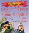 The Danger Zone : Avoid Being an Aristocrat in the French Revolution! (Book+CD)