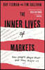 The Inner Lives of Markets