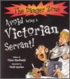 The Danger Zone : Avoid Being a Victorian Servant! (Book+CD)