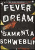 Fever Dream
