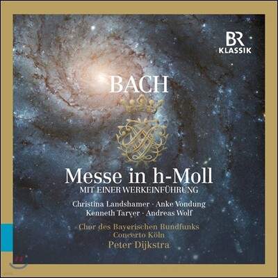 Christina Landshamer / Peter Dijkstra 바흐: 미사 B단조 (J.S. Bach: Mass in B minor BWV232) 크리스티나 란트샤머, 페터 딕스트라