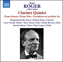 Gould Piano Trio 로게르: 클라리넷 오중주, 피아노 소나타, 삼중주 (Kurt Roger: Clarinet Quintet, Piano Sonata & Trio)