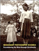 MISSIONARY PHOTOGRAPHY IN KOREA