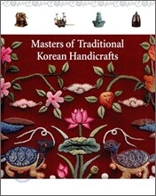 Masters of Traditional Korean Handicrafts